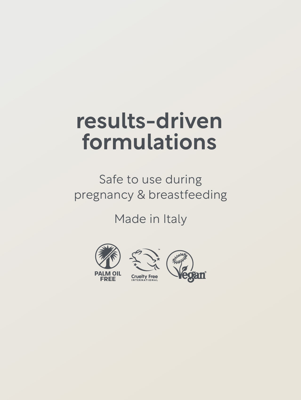 Text on a beige background about results-driven formulations, safety during pregnancy and breastfeeding, and product attributes.