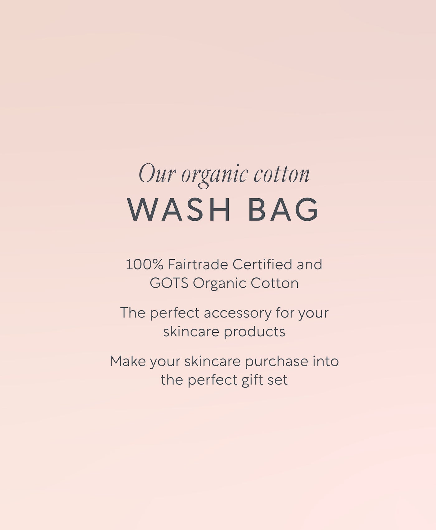 OrganicFairTradeCottonwashbagabout.jpg